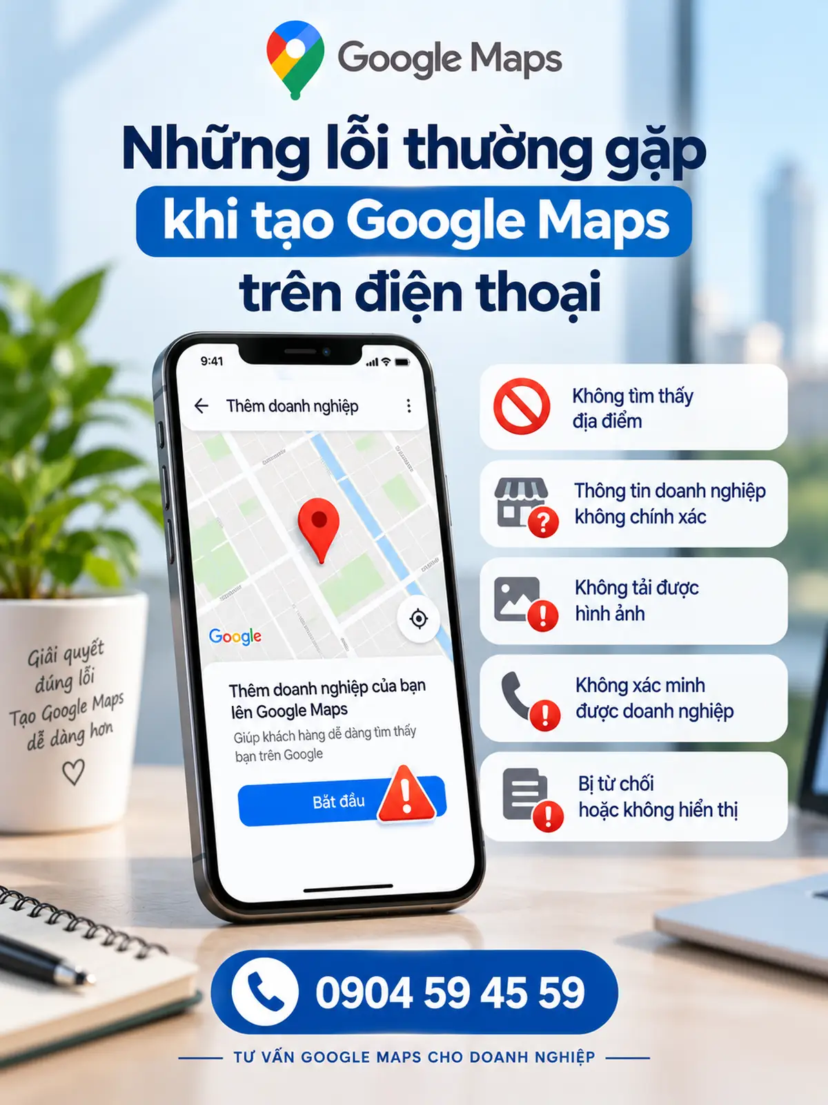 Những lỗi thường gặp khi tạo Google Maps trên điện thoại