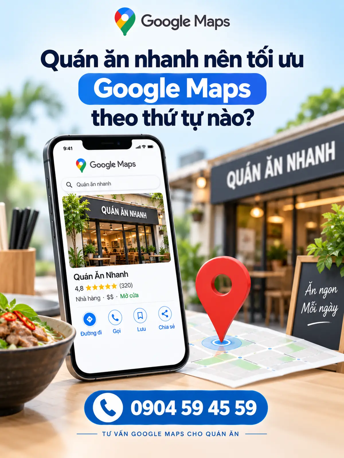 Quán ăn nhanh nên tối ưu Google Maps theo thứ tự nào?