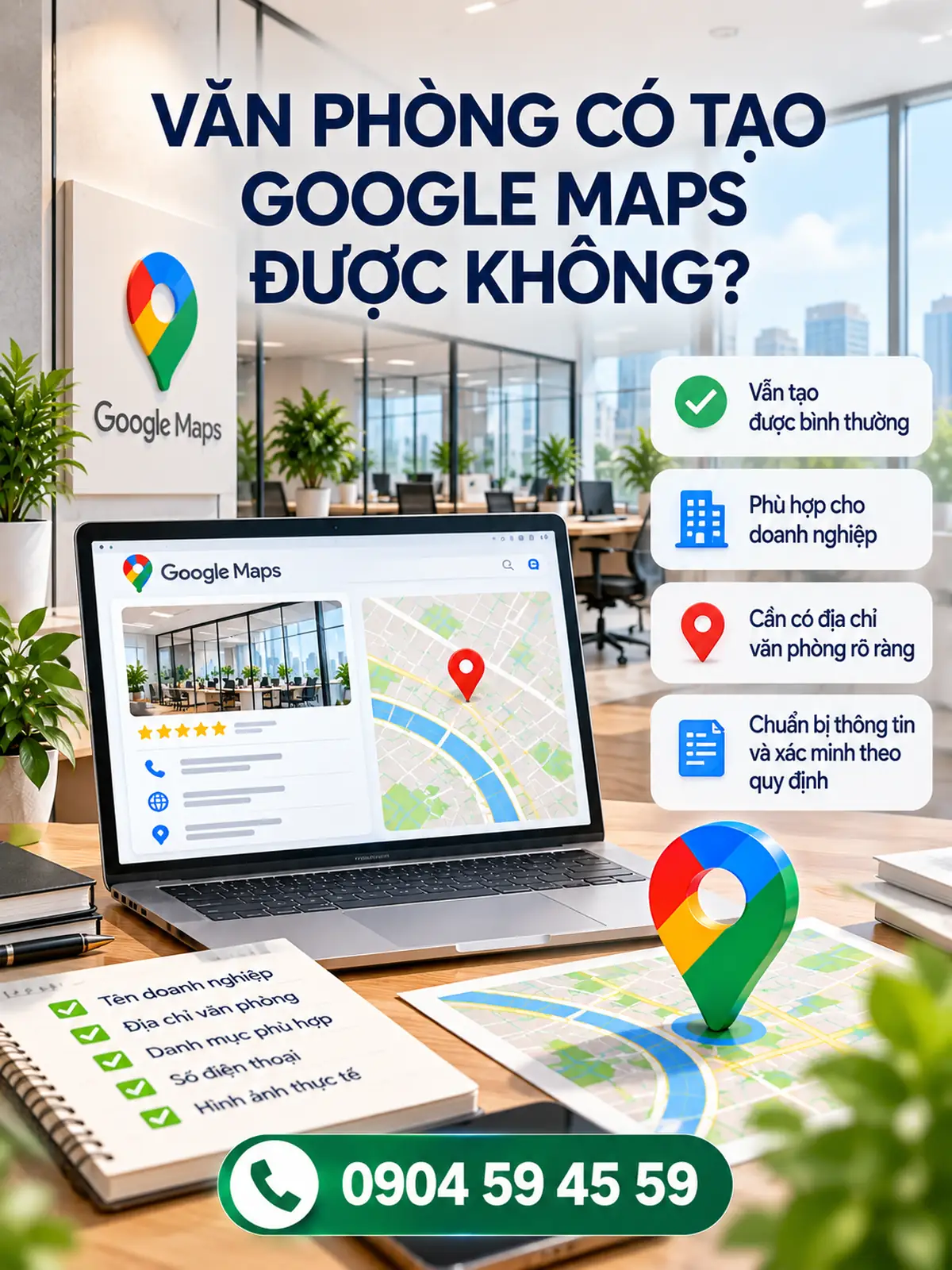 Văn Phòng Có Tạo Google Maps Được Không?