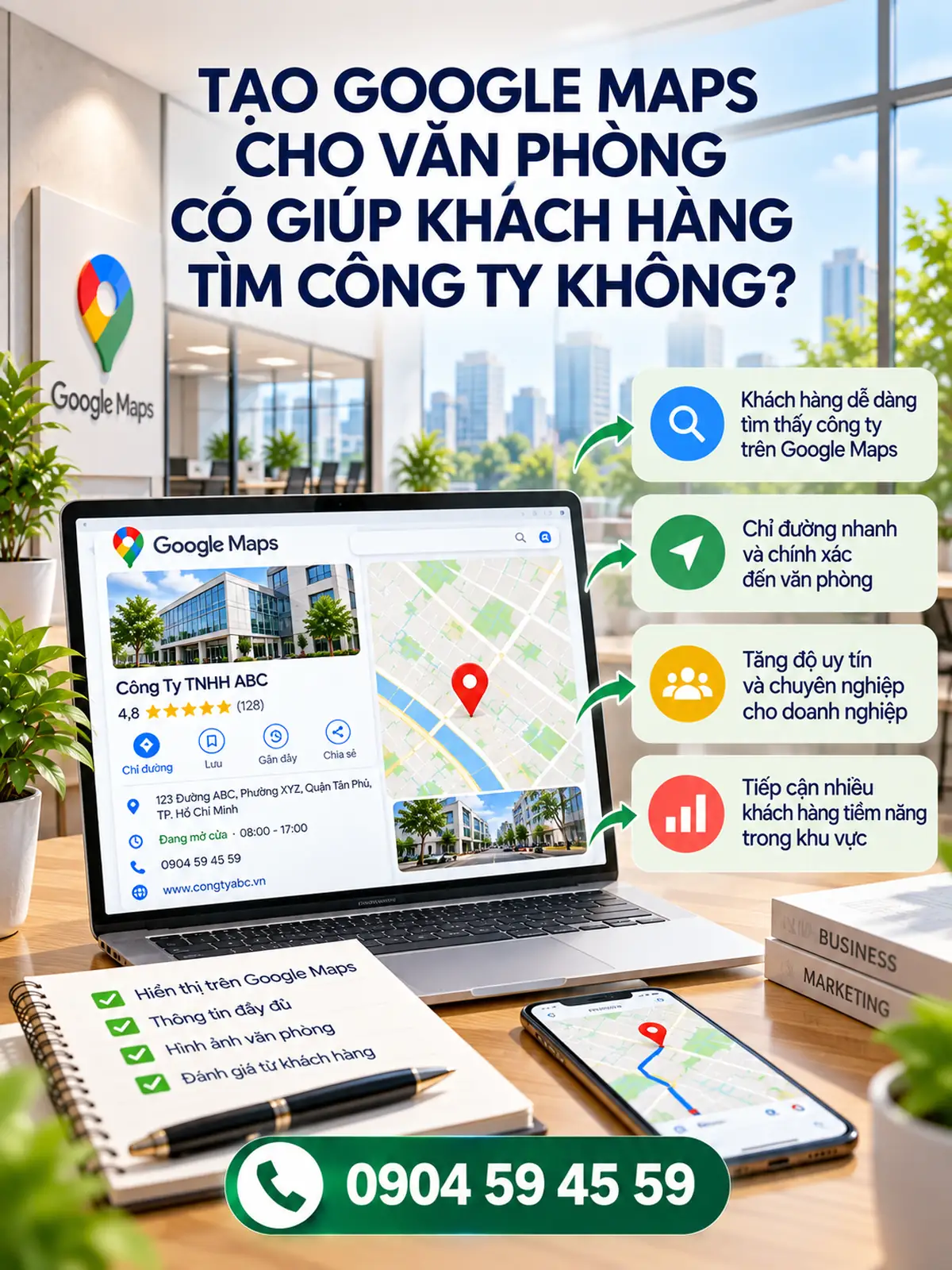 TẠO GOOGLE MAPS CHO VĂN PHÒNG CÓ GIÚP KHÁCH HÀNG TÌM CÔNG TY KHÔNG?