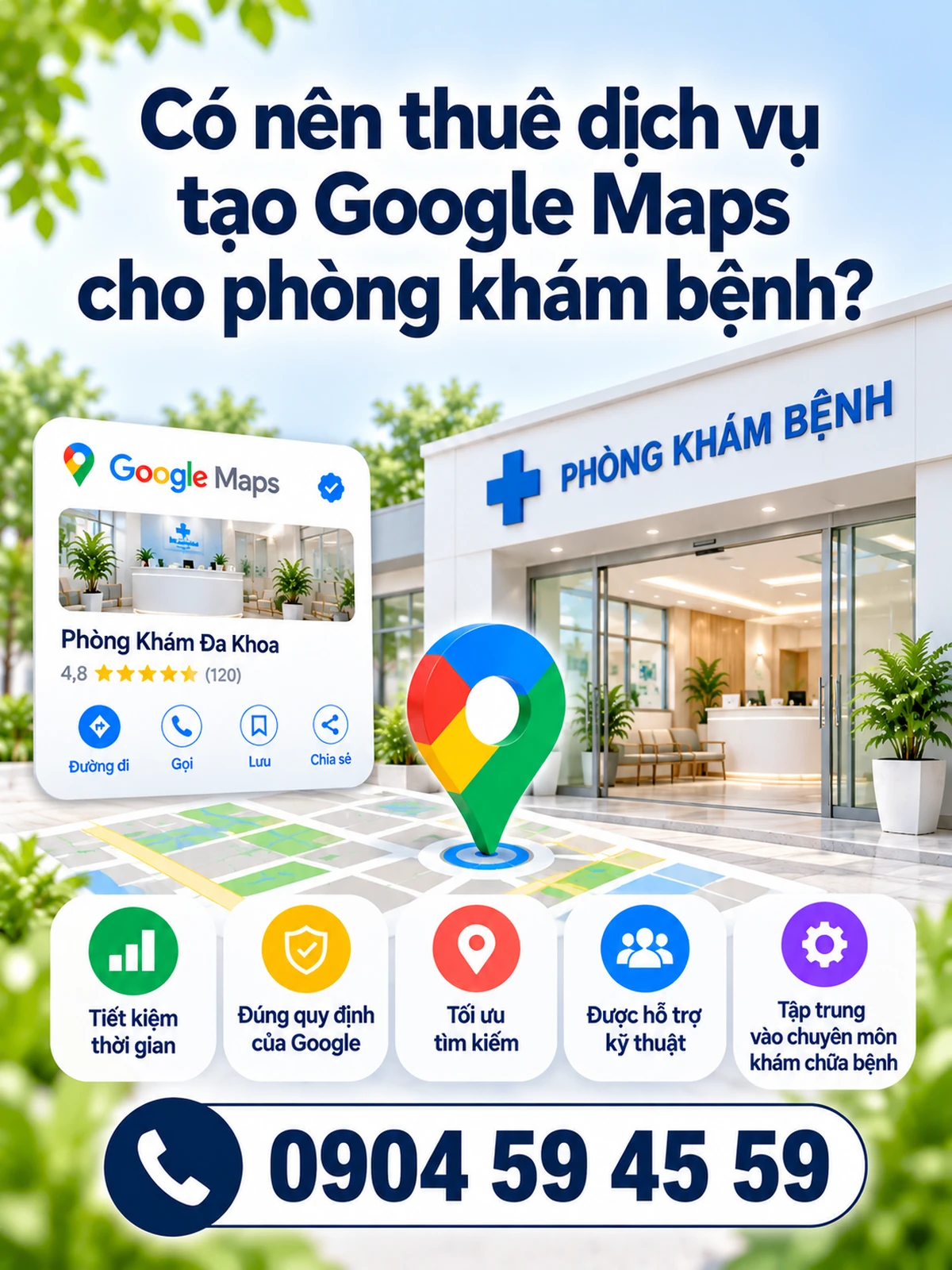 Có nên thuê dịch vụ tạo Google Maps cho phòng khám bệnh?