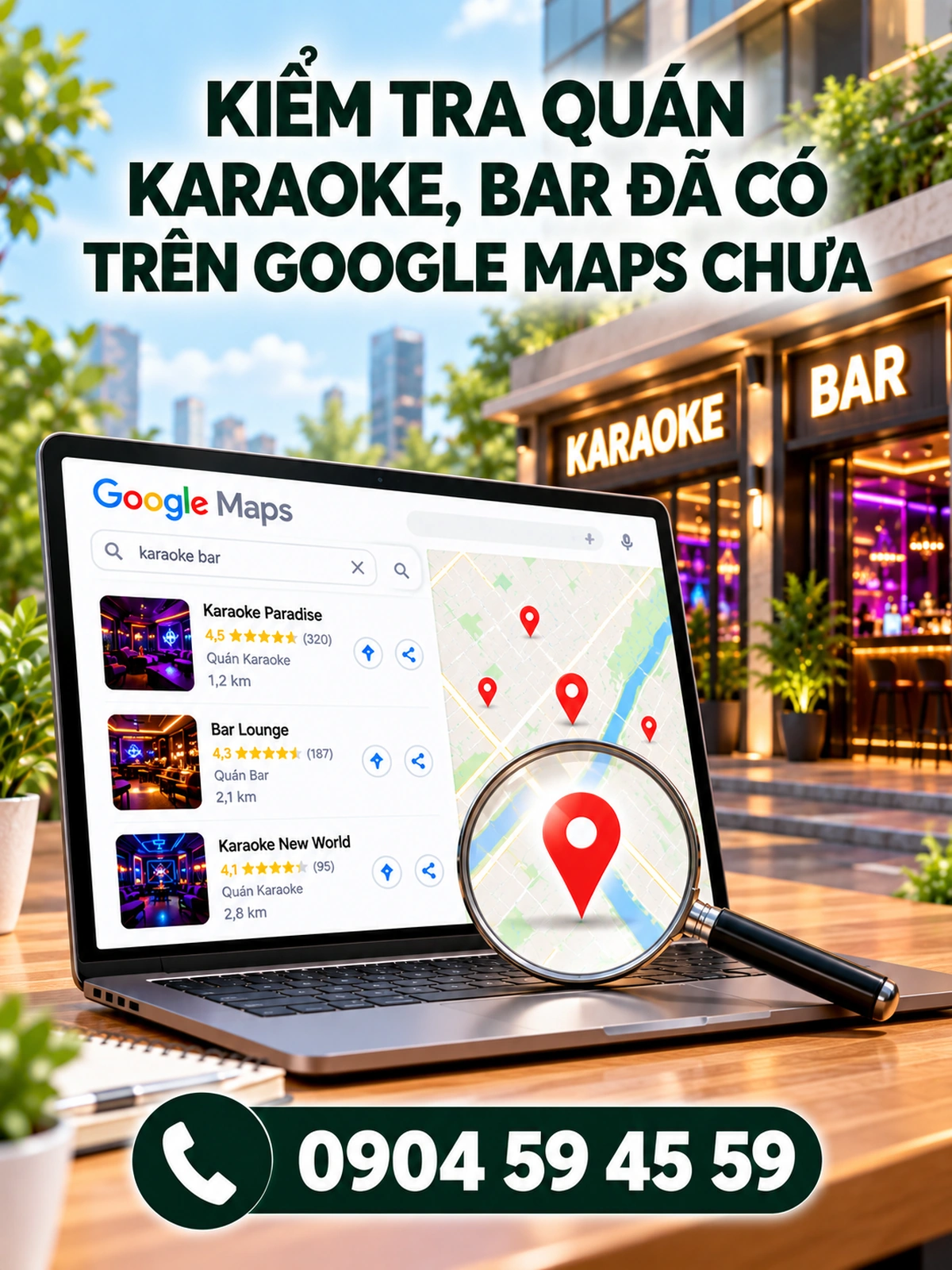 Kiểm tra quán karaoke, bar đã có trên Google Maps chưa
