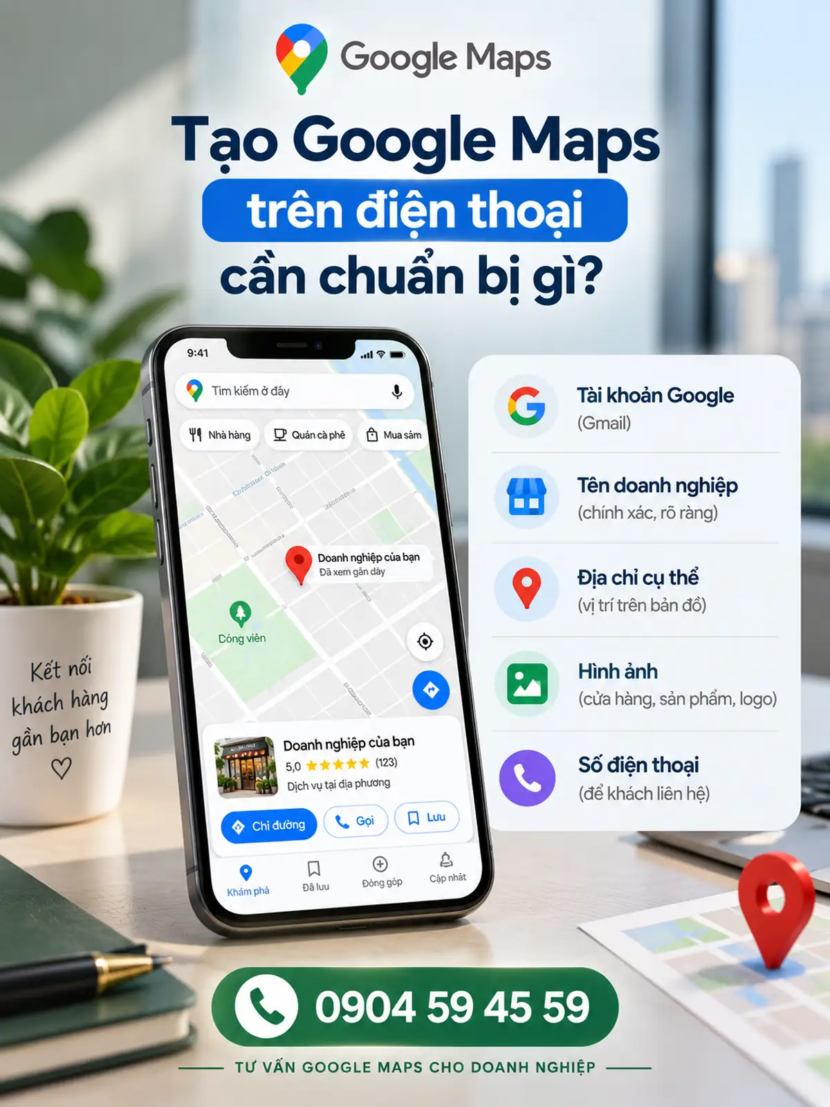 Tạo Google Maps trên điện thoại cần chuẩn bị gì?